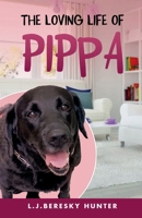The loving life of Pippa 1805584065 Book Cover