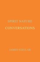 Conversations: Spirit Nature 1662933819 Book Cover