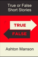 True or False: Short Stories B0CH26VPLW Book Cover