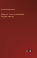 Hülfsbuch für den evangelischen Religionsunterricht 3368494538 Book Cover