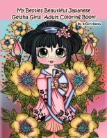 My Besties Beautiful Japanese Geisha Girls Adult Coloring Book: by Sherri Baldy 1945731877 Book Cover