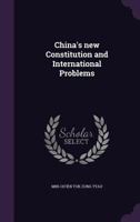 China's New Constitution and International Problems 1287362931 Book Cover