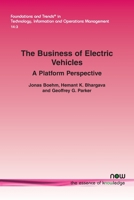 The Business of Electric Vehicles: A Platform Perspective (Foundations and Trends 1680837621 Book Cover