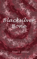 BlackSilver Bone 1069951722 Book Cover