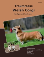 Traumrasse Welsh Corgi: Cardigan und Pembroke (German Edition) 3769316398 Book Cover
