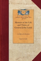 Memoir of the Life and Times of General John Lamb 142901752X Book Cover
