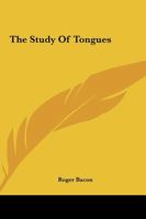 The Study Of Tongues 1425349854 Book Cover