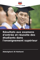 Résultats aux examens d'entrée et réussite des étudiants dans l'enseignement supérieur (French Edition) 6209818439 Book Cover