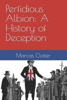 Perfidious Albion: A History of Deception B0FQ42LWW6 Book Cover