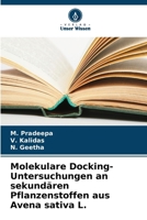 Molekulare Docking-Untersuchungen an sekundären Pflanzenstoffen aus Avena sativa L. 6630348753 Book Cover