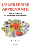 L’Entreprise apprenante : quel modèle pour des innovations performantes ? (French Edition) 2414289732 Book Cover