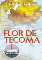 Flor de Tecoma 1291721282 Book Cover