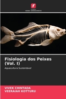 Fisiologia dos Peixes (Vol. I): Aquacultura Sustentável 6205889765 Book Cover