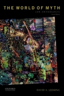 The World of Myth: An Anthology