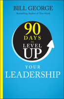 90 Days to Level Up Your Leadership 1394257961 Book Cover