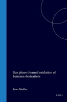 Gas phase thermal oxidation of benzene derivatives: Formation of Phenols 9004560963 Book Cover