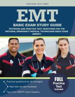 EMT Basic Exam Study Guide: Textbook and Practice Test Questions for the National Emergency Medical Technicians Basic Exam (NREMT) 1635300096 Book Cover