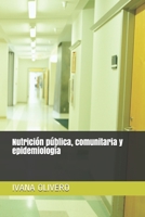 Nutrición pública, comunitaria y epidemiología (Ciencias de la Nutrición) B08Z2THS2Q Book Cover