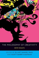 The Philosophy of Creativity 0190683759 Book Cover