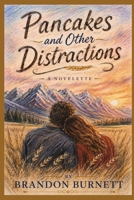Pancakes and Other Distractions B0HGX3PKQH Book Cover