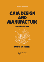 CAM Design and Manufacture, Second Edition: With CAM Design Software for the IBM PC and Compatibles Disk Included 0367451506 Book Cover