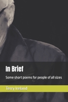 In Brief: Some short poems for people of all sizes B09HH8RW6F Book Cover