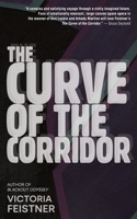 The Curve of the Corridor 1998795306 Book Cover