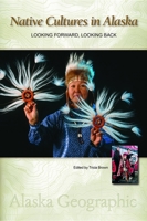 Native Cultures in Alaska 0882407562 Book Cover
