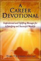 A Career Devotional 0971919739 Book Cover