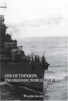 One Of The Crew, USS O'Bannon, World War II 1425109179 Book Cover