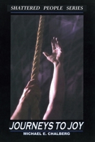 Shattered People: Journeys to Joy 0974646407 Book Cover