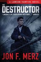 The Destructor (Lawson the Fixer, book 3) 0786015357 Book Cover