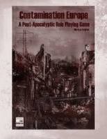 Contamination Europe - A post-apocalyptic Role Playing Game 1447793897 Book Cover