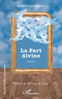 La Part divine (Rue Des Écoles) (French Edition) 2336611724 Book Cover