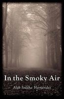 In the Smoky Air 1881717127 Book Cover