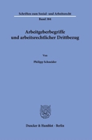 Arbeitgeberbegriffe Und Arbeitsrechtlicher Drittbezug (German Edition) 3428191447 Book Cover