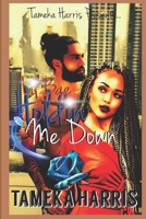 Lil' Bae Holdin Me Down B08G9Y89FL Book Cover