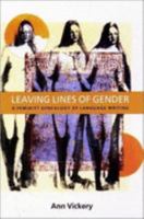 Leaving Lines of Gender: A Feminist Genealogy of Language Writing 081956432X Book Cover