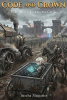 Code and Crown: La Guerra Civile (Code and Crown [it]) (Italian Edition) B0GMCD4HQJ Book Cover