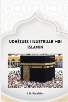 Udhëzues I Ilustruar Mbi Islamin 9640353124 Book Cover