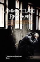 Immaculate Recovery 160844533X Book Cover