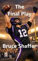 The Final Play B0DRM7153W Book Cover
