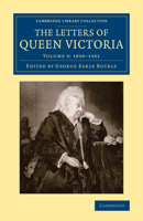 The Letters of Queen Victoria 1719497621 Book Cover
