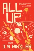 ALL UP: Odyssey of the Rocketmen 168261901X Book Cover