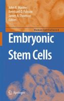 Embryonic Stem Cells (Human Cell Culture) 1402059825 Book Cover