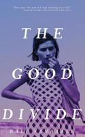 The Good Divide 1944850007 Book Cover