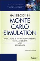 Handbook in Monte Carlo Simulation: Applications in Financial Engineering, Risk Management, and Economics B01E1TMNUK Book Cover