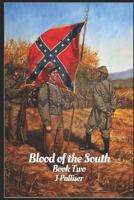 Blood of the South: Book Two 1718732597 Book Cover