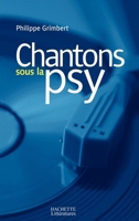 Chantons sous la psy 2012356001 Book Cover