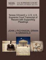 Teresa (Vincent) v. U.S. U.S. Supreme Court Transcript of Record with Supporting Pleadings 1270554247 Book Cover